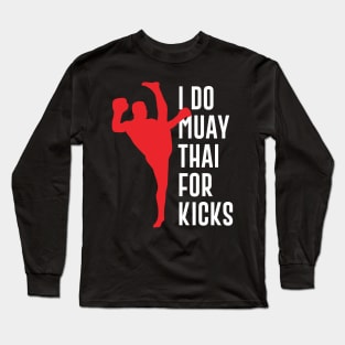 Funny Muay Thai Boxen Design and Kampfpsort MMA Kickboxing Long Sleeve T-Shirt